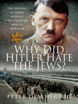 cover image of Why Did Hitler Hate the Jews?